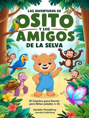 cover image of Las Aventuras De Osito Y Los Amigos De La Selva